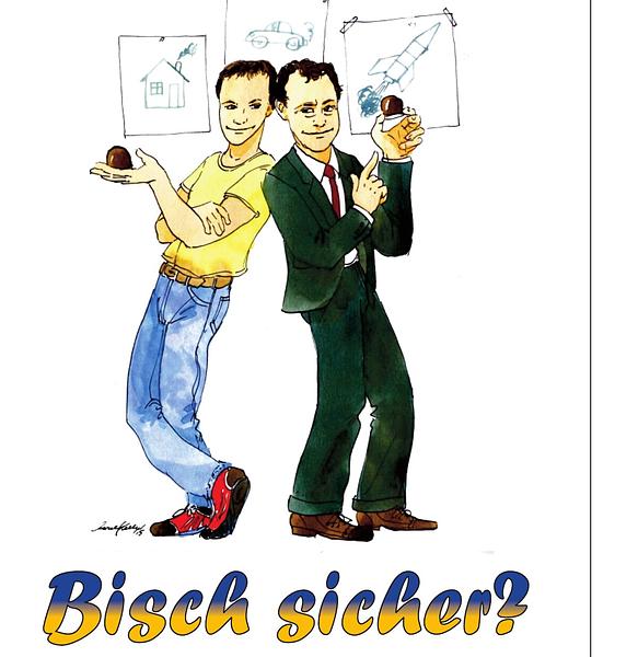 Bisch sicher?